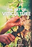 THE ART OF VITICULTURE