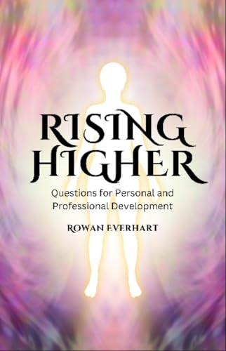 Rising Higher: Questions for Personal and Profe... B0DX4S5DY7 Book Cover