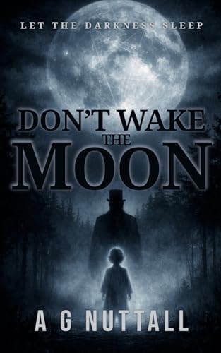 Don't Wake The Moon: Let The Darkness Sleep