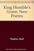 King Humble's Grave: New Poems 1587900106 Book Cover