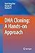 DNA Cloning: A Hands-on Approach