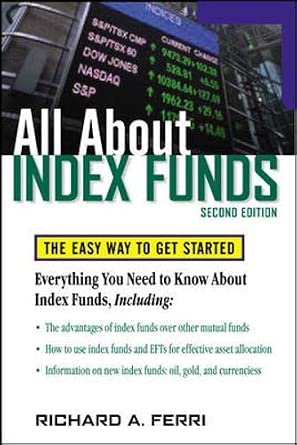 All About Index Funds: The Easy Way to Get Startedby Ferri, Richard (2006) Paperback book cover