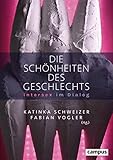 Die Schönheiten des Geschlechts: Intersex im Dialog