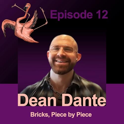 Dean Dante, "Bricks, Piece by Piece" | Episode 12