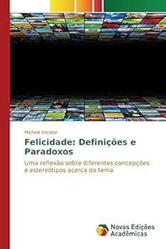 Paperback Felicidade: Definições e Paradoxos [Portuguese] Book