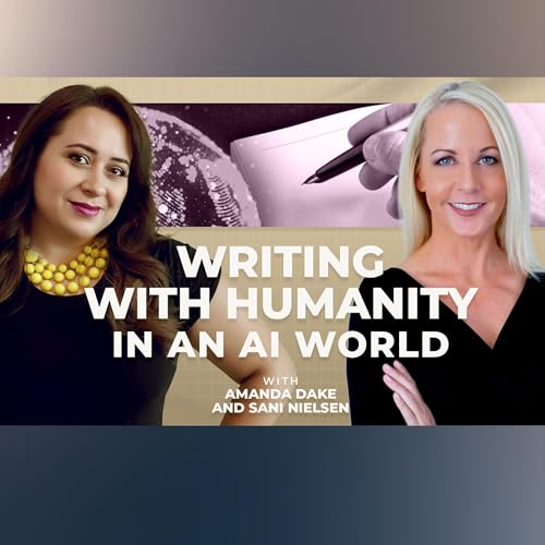 How To Write With Humanity In An AI World Podcast Por  arte de portada