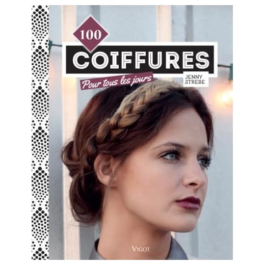 100 coiffures pour tous les jours