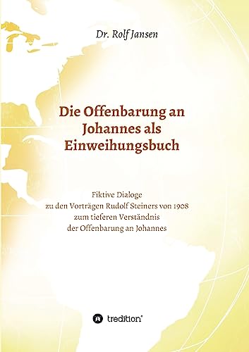 Die Offenbarung an Johannes als Einweihungsbuch (German Edition)