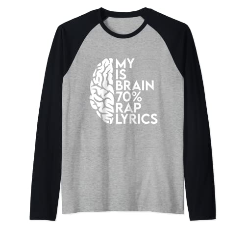 My Brain Is 70% Rap Lyrics Raglan Baseball Tee