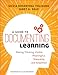 A Guide to Documenting Learning: Making Thinking Visible, Meaningful, Shareable, and Amplified (Corwin Teaching Essentials)