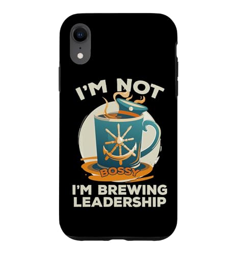 I'M NOT BOSSY I'M BREWING LEADERSHIP �X�}�z�P�[�X iPhone XR �p