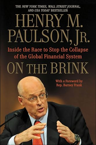 On the Brink: Inside the Race to Stop the Collapse of the Global Financial System—With Original New Material on the Five Year Anniversary of the Financial Crisis