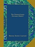 pennsylvania german pioneers volume ii  The Pennsylvania German dialect