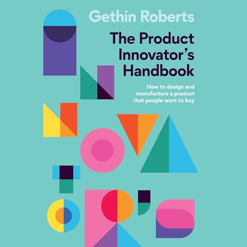 The Product Innovator&amp;rsquo;s Handbook by Gethin Roberts episode artwork