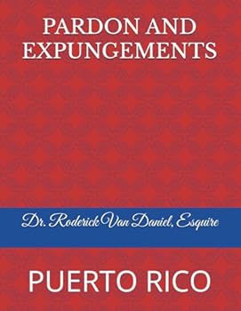 Paperback PARDON AND EXPUNGEMENTS: PUERTO RICO Book