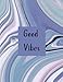 Good Vibes Journal