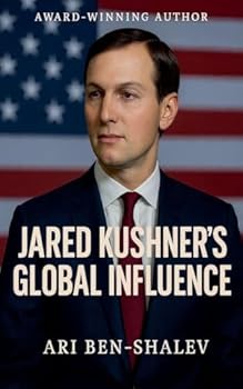 Paperback Jared Kushner's Global Influence Book