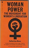 Woman power: the movement for women's liberation (A Tower public affairs book) B0006C9DVE Book Cover