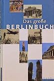 Das große Berlinbuch - Herausgeber: Katharina Raabe, Ingke Brodersen Christiane Raabe, Leonie Ossowski, Christa Dericum, Marina Bohlmann-Modersohn, Eleonore Büning, Karin Reschke, Richard Wagner, Sylke Tempel, Daniela Dahn, Yaak Karsunke, Regina Scheer, Doris Liebermann, Hermann Vinke, Wolfram Schroeder, Jens Reich, Jutta Voigt, Regina Mönch, Cornelia Geißler, Kemal Kurt, Eva Schweitzer 