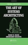 The Art of Systems Architecting, (Systems Engineering) 3th (third) Edition