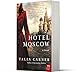 Hotel Moscow: A Riveting Literary Thriller of Women, Heritage, and Conspiracy in Post-Communist Russia