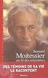 lerebours barbier  Bernard Moitessier au fil des rencontres: Entretiens