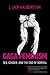 Gaga Feminism: Sex, Gender, and the End of Normal (Queer Ideas/Queer Action)
