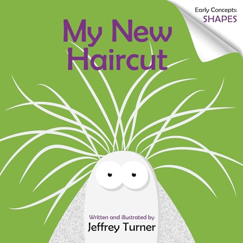 My New Haircut: Early Concepts: Shapes (Doodle the Science Poodle, 2)