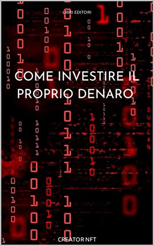 COME INVESTIRE IL PROPRIO DENARO