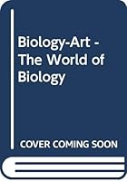 Biology-Art - The World of Biology 0030059577 Book Cover