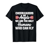 Cheerleaders Are Angels We Are Humans Who Fly