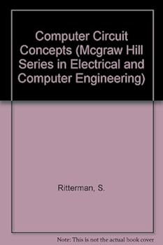Hardcover Computer Circuit Concepts (MCGRAW HILL SERIES IN ELECTRICAL AND COMPUTER ENGINEERING) Book