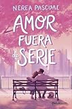 traduction fuera de existencia  Amor fuera de serie (Matchstories Romántica Contemporánea)