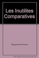 LES INUTILITES COMPARATIVES 2890314480 Book Cover