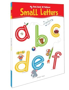 Paperback My First Book of Patterns Small Letters: Write and Practice Patterns and Small Letters a to z Book
