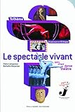  Le spectacle vivant de Lempereur.Claire (2012) Broché