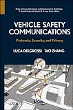 Vehicle Safety Communications: Protocols, Security, and Privacy (Information and Communication Technology Series)