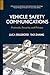 Vehicle Safety Communications: Protocols, Security, and Privacy (Information and Communication Technology Series)