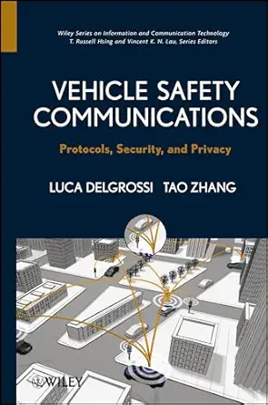 Vehicle Safety Communications: Protocols, Security, and Privacy-Wow! eBook