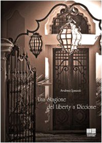 Una stagione del liberty a Riccione Una stagione del liberty a Riccione