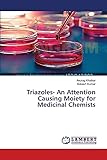 driven sports triazole pct  Triazoles- An Attention Causing Moiety for Medicinal Chemists