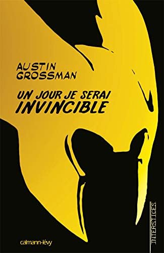 Un jour, je serai invincible