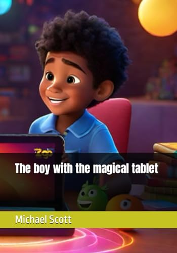 The boy with the magical tablet