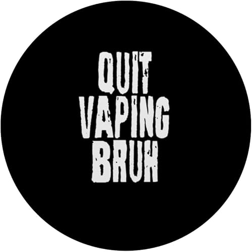 Miniatura 3 de Quit Vaping Bruh Divertido Anti Vaping Anti Vape Concientización PopSockets Intercambiables PopGrip