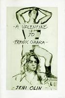 A Valentine to Frank O'Hara 096588774X Book Cover