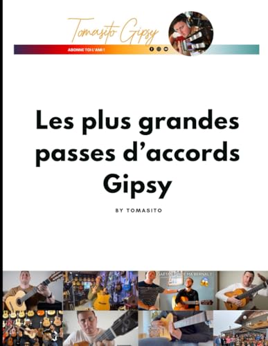 Les plus grandes passes d’accords Gipsy: Écrit par le youtubeur Tomasito Gipsy