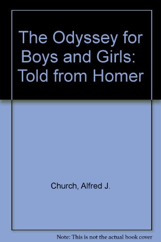 The Odyssey for Boys and Girls: Told from Homer B0012IZFL8 Book Cover