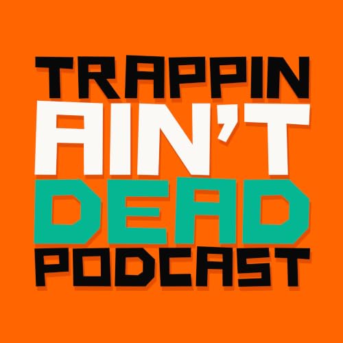 『Trappin Aint Dead Podcast』のカバーアート