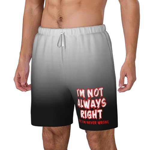 I'm Not Always Right But I'm Never Wrong Swimming Shorts Compression Liner Swim Trunks Swimwear Bathing Suits,2