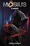 MÖBIUS - Il Circolo: Osservami, e saprò che è reale. (Mӧbius Vol. 3)